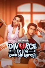 Divorce Ke Liye Kuch Bhi Karega Web Series Download